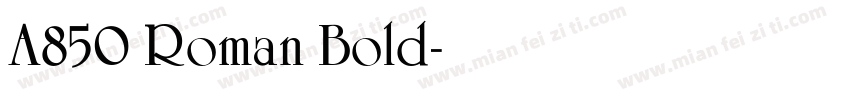 A850 Roman Bold字体转换